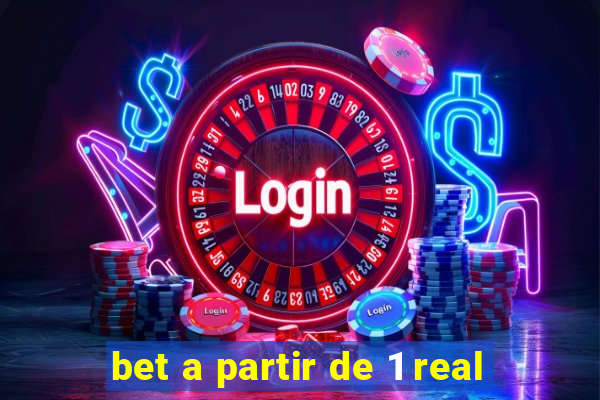 bet a partir de 1 real